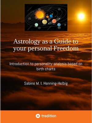 cover image of Astrology as a Guide to your personal Freedom